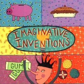 cover of "Imaginitive Inventions" illustrated cover of "Imaginitive Inventions" showing a piggy bank, a pie, and gum behind a jester