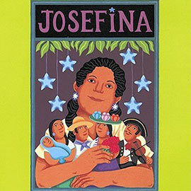 Cover of Josefina Cover of Josefina showing young Mexican woman holding many clay figures.