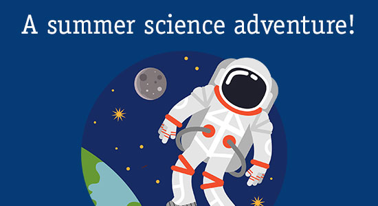 Space Rangers! Hands-on summer science