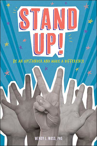 Cover of book Stand Up! Be an Upstander and Make a Difference