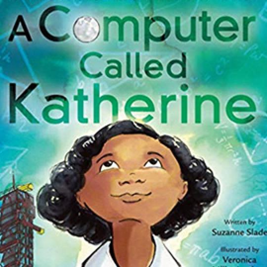 illustrated cover of A Computer Called Katherine showing a little girl looking up at the title above her.