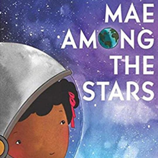 illustrated cover of Mae Among the Stars showing girl in space helmet with night sky behind her