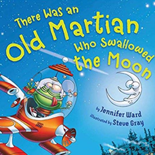 illustrated cover of There Was an Old Martian Who Swallowed the Moon showing martian in flying spaceship with smiling crescent moon in the background