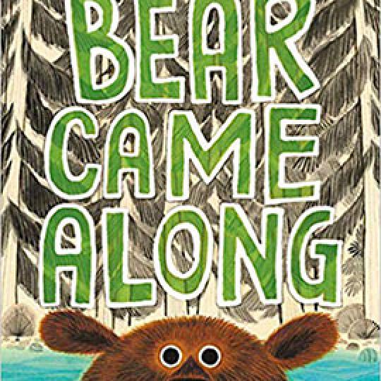 cover of Bear Came Along with illustration showing brown trees and the top of a bear's head.