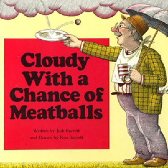 cover of "Cloudy With a Chance of Meatballs" showing man with umbrella catching a meatball falling from a cloud