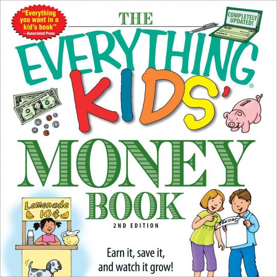 The Everything Kids' Money Book