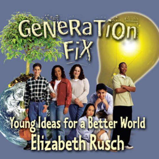 cover of "Generation Fix" showing six teenagers, a lightbulb, and a tree