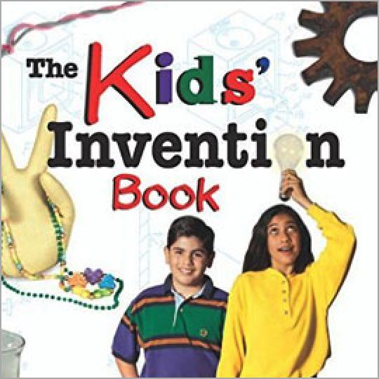 cover of "THe Kid's Invention Book" showing photo of two kids. One is holding a lightbulb about her head.