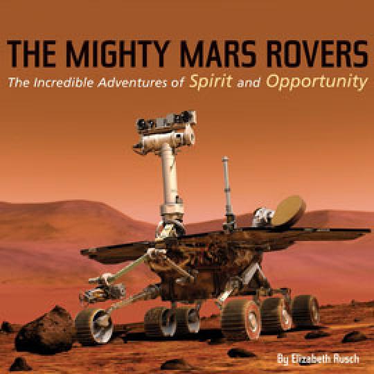 cover of "The Mighty Mars Rovers" showing a photo of a mars rover