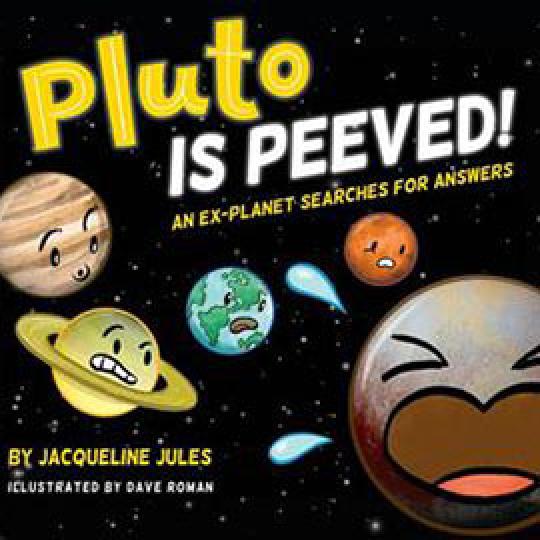 illustrated cover of Pluto is Peeved showing planets with concerned faces on them and Pluto has a crying face.