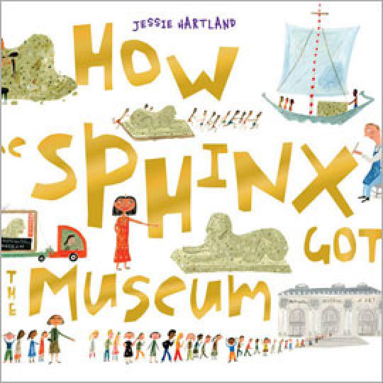 cover of "How the Sphinx Got to the Museum" showing stages of the journey