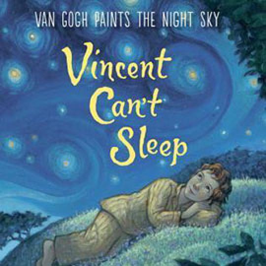 illustrated cover of Vincent Can't Sleep showing boy asleep on hill with starry night sky